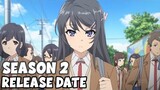 Bunny Girl Senpai Season 2 Release Date Update