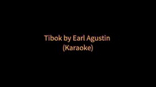 Tibok by Earl Agustin (Karaoke 🎤)