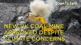 The new Cumbria coal mine in UK gets approval despite climate concerns