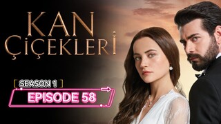 Kan Cicekleri ep.58 ENG sub