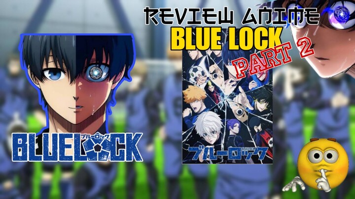 Awal mula perjuangan isagi di blue lock | [ Review anime Blue lock Season 1 ] Part 2