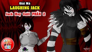 Giải Mã Laughing Jack Phần 2: Ác Quỷ Hiện Hình - Xử Đẹp Sát Nhân Issac