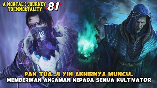 Pak Tua Ji Yin Membuat Han Li Merasa Ketakutan - A Mortals Journey To Immortality 81