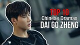 Top 10 Dai Gao Zheng Drama List 2021-2023 | Based on Ratings