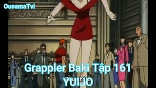 Grappler Baki Tập 161-YUIJO