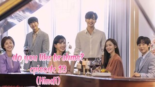 do you like brahms? episode 13 [Hindi dubbed]full episode kdrama