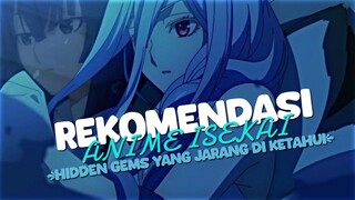 Rekomendasi Anime Isekai Yang jarang di ketahui, Kalian Wajib nonton , hidden gems 🔥[ANIME]