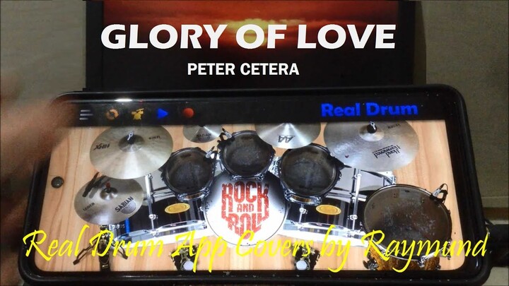 |PETER CETERA - GLORY OF LOVE | Real Drum App Covers by Raymund