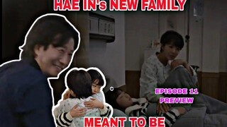 Meant To Be Episode 11 PREVIEW | Hae In's New Family