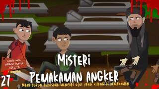 MISTERI PEMAKAMAN ANKER 27 ANIMASI LOKAL