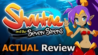 Shantae and the Seven Sirens (ACTUAL Game Review) [PC]