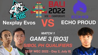 NXPE vs ECHO Proud Game 3 IESF WEC 2022 SIBOL PH QUALIFIERS Day 2