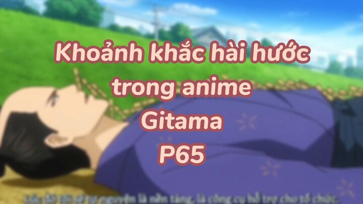 Khoảng khắc hài hước trong anime Gintama P67| #anime #animefunny #gintama