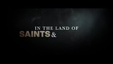 In The Land Of Saints And Sinners - Official Trailer