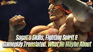 [SF: Duel] - Sagat's POSSIBLE skills, Fighting Spirit & Gameplay translated. Sagat cosplay attempt