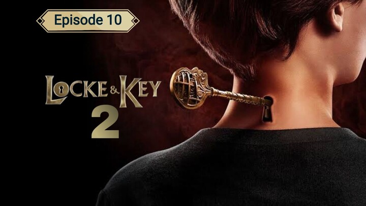 Locke & Key Season 2 Episode 10 in Hindi
