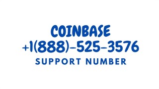 👉Coinbase Customer Support Number? +1(888)-525-3576 ✆ - 🔴 Helpline Phone No🔴👈