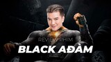 Phim DC năm nay hay hơn Marvel? Review Black Adam