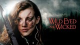 Wild Eyed and Wicked (2024) Sub Indonesia