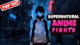 Top 10 Supernatural Anime Fight Scenes