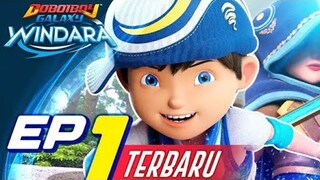 EP01—BOBOIBOY Galaxy Windara Terbaru || pelawat misteri  (TANPA IKLAN)