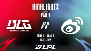 WBG vs BLG | Highlights - Game 1 | Tuần 5 Ngày 6 | LPL Mùa Hè 2022