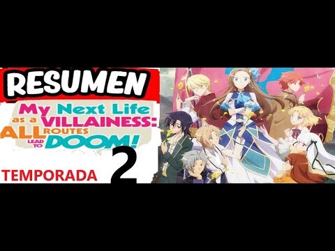 Resumen de my next life as a villainess temporada 2 | Resumen de hamefura temporada 2