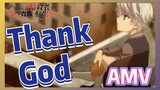 [Thank God] AMV