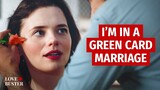 I’M IN A GREEN CARD MARRIAGE | @LoveBuster_