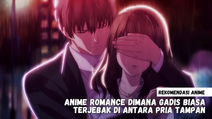 Rekomendasi Anime Romance Reverse Harem di Mana Gadis Biasa Terjebak di Antara Pria Tampan