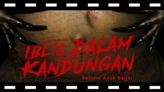 review Iblis Dalam Kandungan Definisi Anak Dajjal