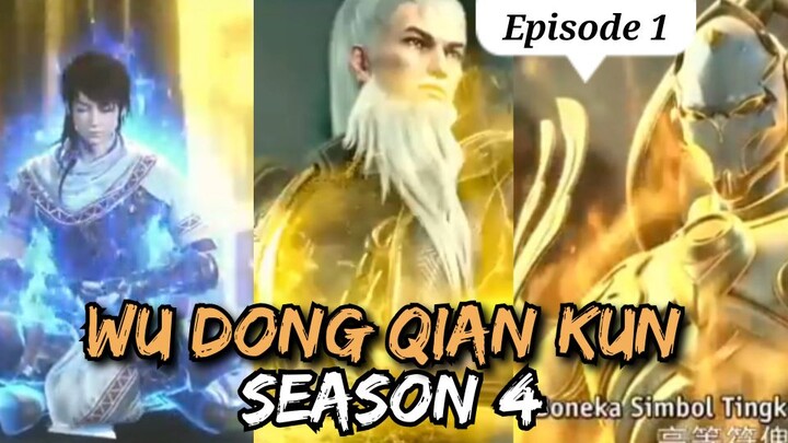 Wu dong qian kun season 4 episode 1 Sub Indonesia Preview