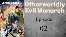 Otherworldly Evil Monarch Eps 02 Sub Indo