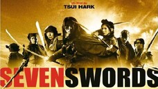 7 กระบี่เทวดา Seven Swords (2005)