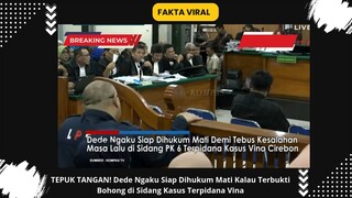 Kasus VINA Terbaru !! Dede Mau Dihukum Mati