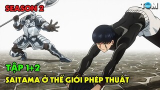 Phép Thuật Và Cơ Bắp | SS2: Tập 1+2 | Anime: MASHLE