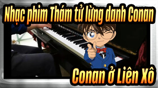 [Nhạc phim Thám tử lừng danh Conan] Conan ở Liên Xô