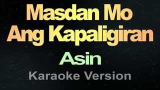 Masdan Mo Ang Kapaligiran - Asin Karaoke