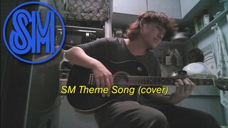 SM Theme Song (cover)