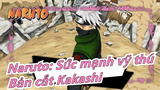 [Naruto: Sức mạnh vỹ thú] [Bản cắt Kakashi] Tập luyện đặt biệt của Naruto (12) - Gặp nút cổ chai_C