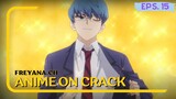 Sok ganteng banget !!! | Anime on Crack [Eps.15]