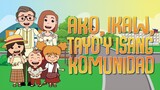 AKO, IKAW, TAYO AY ISANG KOMUNIDAD | Filipino Folk Songs and Nursery Rhymes | Muni Muni TV PH