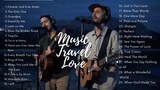 Music Travel Songs Compilation Full Playlist 🎥