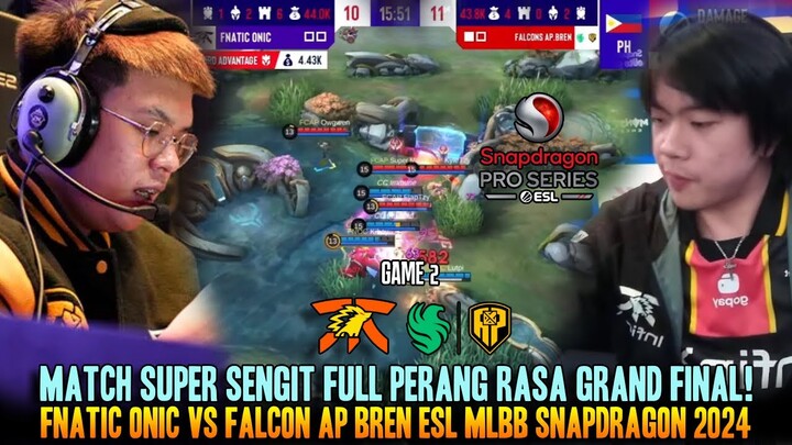 SUPER SENGIT FULL WAR REMATCH GRAND FINAL M5! GAME 2 FNATIC ONIC VS AP BREN ESL MLBB 2024