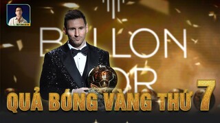 MESSI VÀ 7 QUẢ BÓNG VÀNG: SỰ ĐỘC TÔN CỦA VỊ VUA