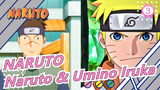 NARUTO/Hán tự/Cảm động-Iruka/Người đàn ông đầu tiên đánh giá cao Naruto, giống như một người cha_3