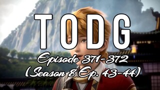 [TODG S8 43-44 (371-372)] Tales of Demons and Gods - Season 8 - Ep. 43-44 (371-372) - Sub Indo