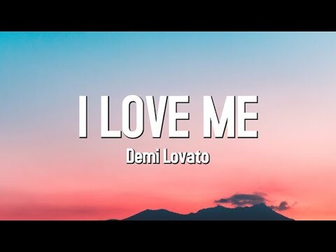 I Love Me - Demi Lovato (Lyrics)