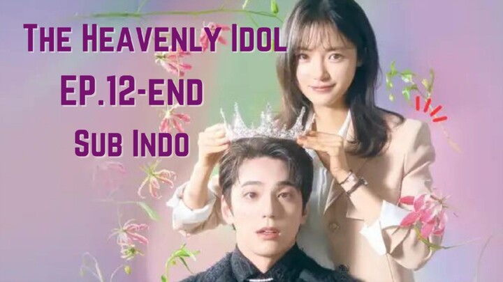 The Heavenly Idol Ep.12-End Sub Indo