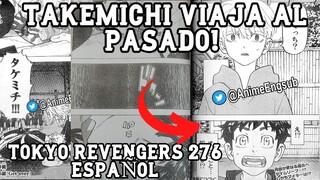 ¡TAKEMICHI VIAJA AL PASADO! EL ULTIMO VIAJE DE TAKEMICHI | TOKYO REVENGERS 276 ESPAÑOL